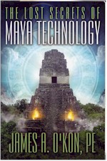 The Lost Secrets of Maya Technology