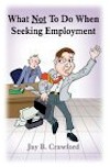 job search books, What Not to Do When Seeking Employment